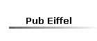 Pub Eiffel